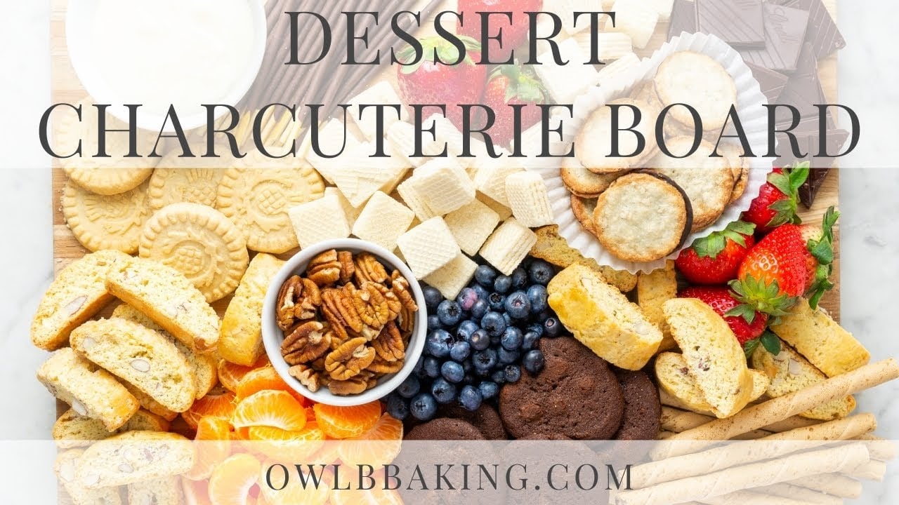 How to Make THE BEST Dessert Charcuterie Board + Styling Tips!