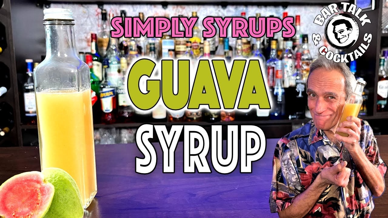 How to make Guava Syrup | Bar Talk & Cocktails