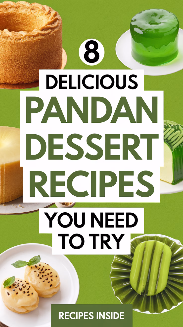 8 Delicious Pandan Dessert Recipes You Need to Try