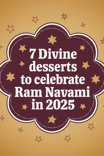 7 Divine Desserts to Celebrate Ram Navami in 2025