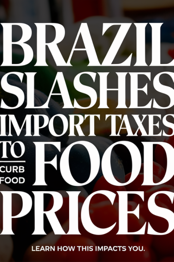 Brazil Cuts Import Taxes to Tackle Rising Food Inflation