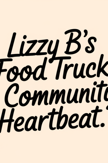 Lizzy B’s Food Truck Fire Sparks Community Support