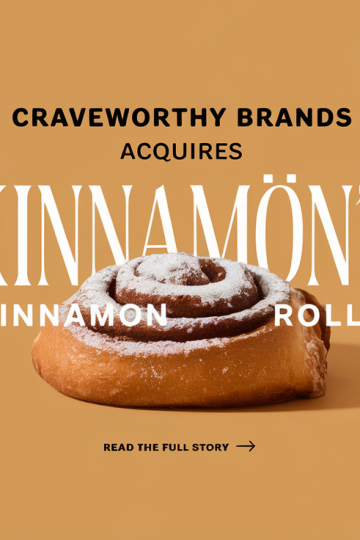 Craveworthy Brands Acquires Kinnamōns Cinnamon Rolls