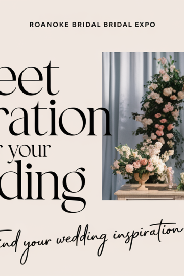 Roanoke Bridal Expo: Sweet Inspiration for Your Wedding