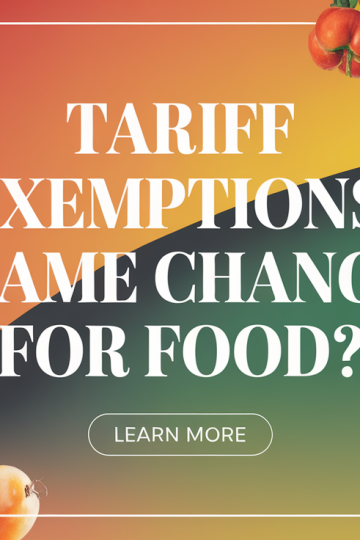 Food Industry Pushes for Tariff Exemptions