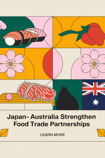 Japan-Australia Strengthen Food Trade Partnerships