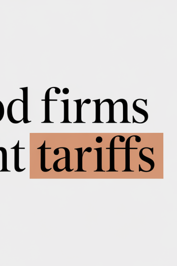 Major US Food Firms Seek Tariff Exemptions
