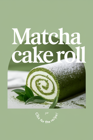 Matcha Cake Roll: A Perfect Japanese Dessert