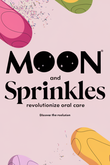 MOON and Sprinkles Revolutionize Oral Care