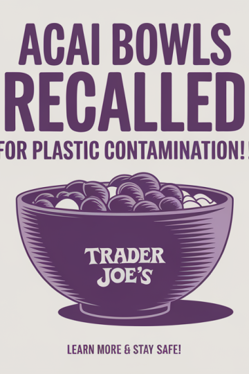 Trader Joe's Acai Bowls Recalled for Plastic Contamination