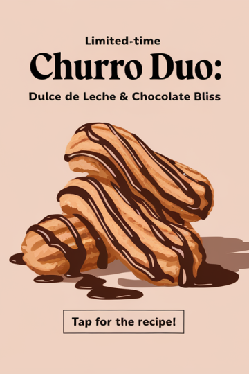 Limited-Time Churro Duo: Dulce de Leche & Chocolate Bliss