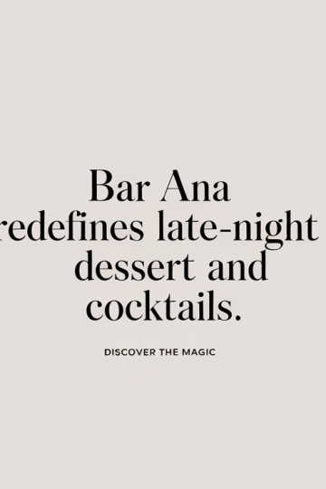 Bar ANA Redefines Late-Night Dessert and Cocktails