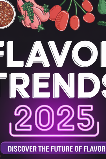 Flavor Trends 2025: Bold, Nostalgic, and Global Tastes