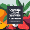 Organic Label Confusion Persists Among Consumers