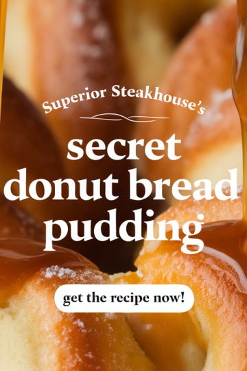 Superior Steakhouse’s Secret Donut Bread Pudding
