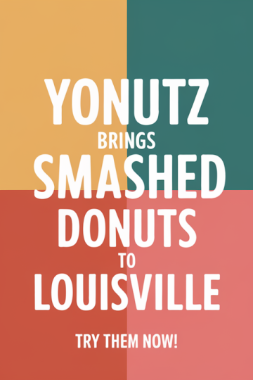 Yonutz Brings Smashed Donuts to Louisville