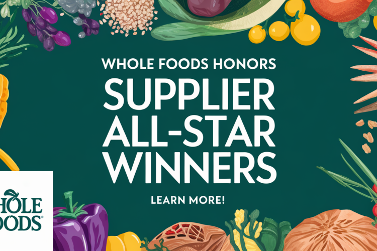 Whole Foods Honors 2024 Supplier All-Star Winners