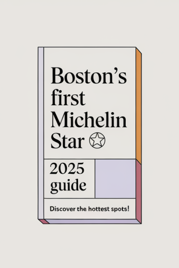 Boston Earns First Michelin Star in 2025 Guide