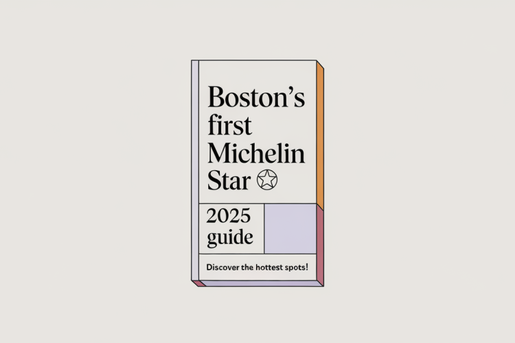 Boston Earns First Michelin Star in 2025 Guide