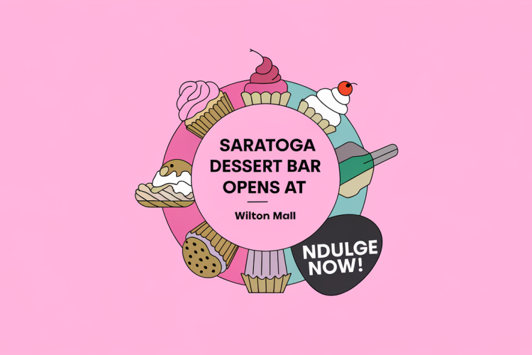 Saratoga Dessert Bar Opens at Wilton Mall